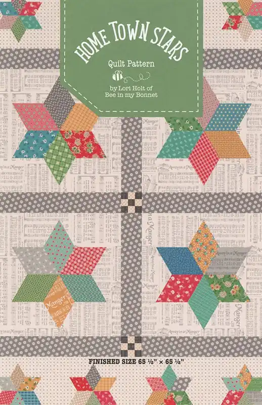 Home Town Stars Quilt Pattern | Lori Holt of Bee in my Bonnet #P120-HOMETOWN Fast Shipping
