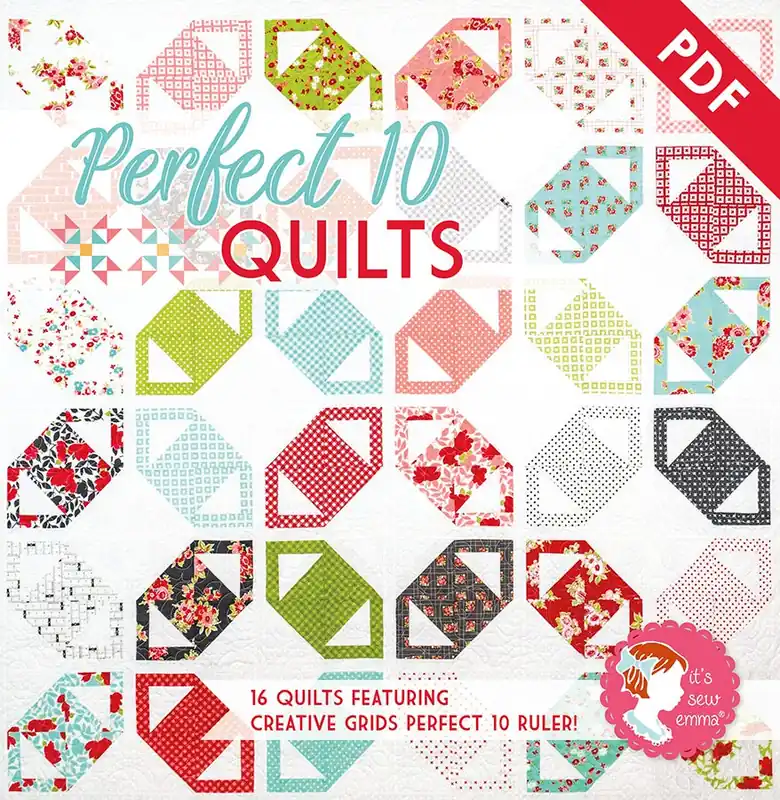 Markdown Perfect 10 Quilts Downloadable PDF Quilting eBook |It's Sew Emma