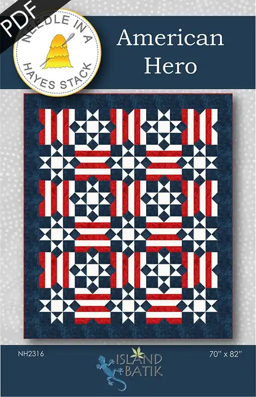 Authentic American Hero Downloadable PDF Quilt Pattern | Needle in a Hayes Stack